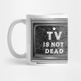 TV IS NOT DEAD Mug